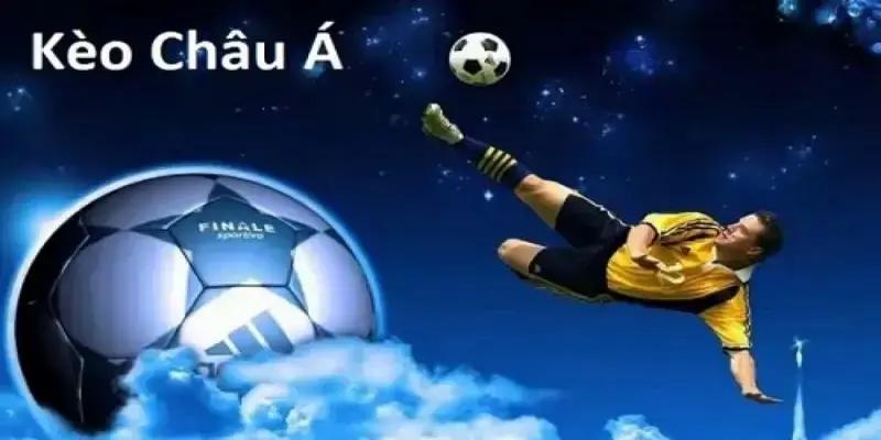 Các loại kèo châu Á phổ biến hiện nay